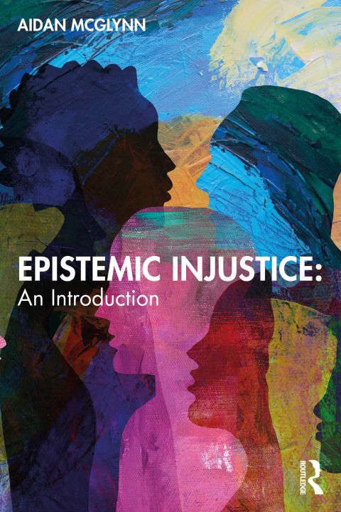 Cover image for book Epistemic Injustice: An Introduction