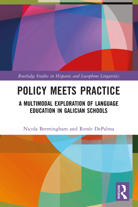Cover image for book Policy Meets Practice: A Multimodal Exploration of Language Education in Galician Schools