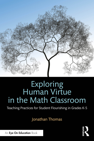 Exploring Human Virtue in the Math Classroom