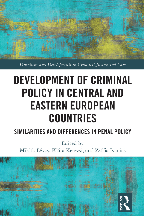 Cover image for book Development of Criminal Policy in Central and Eastern European Countries