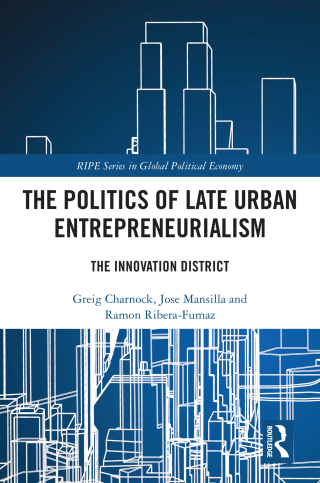 The Politics of Late Urban Entrepreneurialism
