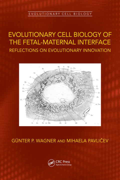 Cover image for book Evolutionary Cell Biology of the Fetal-Maternal Interface