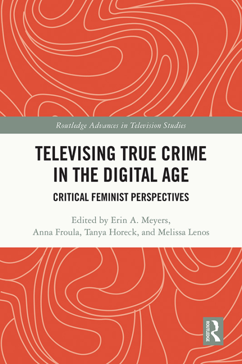 Cover image for book Televising True Crime in the Digital Age