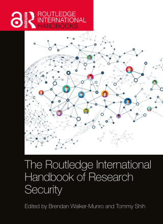 The Routledge International Handbook of Research Security