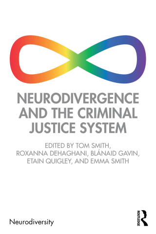 Neurodivergence and the Criminal Justice System