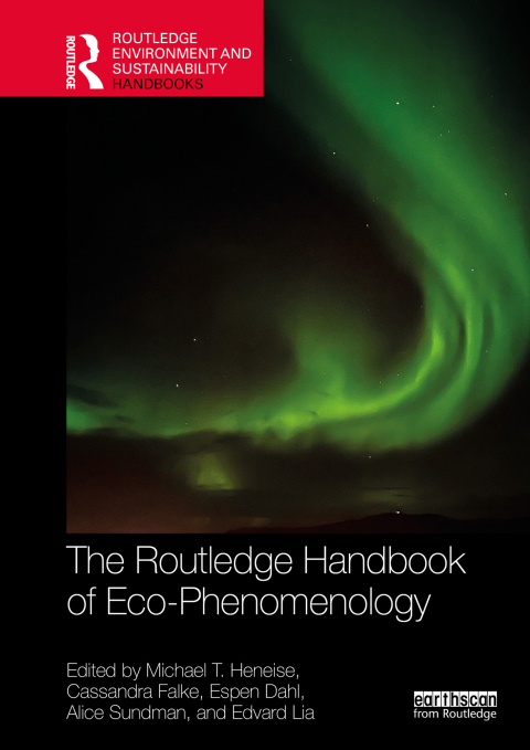 Cover image for book The Routledge Handbook of Eco-Phenomenology