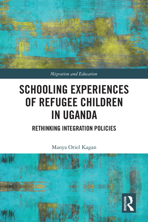 Cover image for book Schooling Experiences of Refugee Children in Uganda