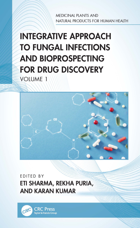 Cover image for book Integrative Approach to Fungal Infections and Bioprospecting for Drug Discovery