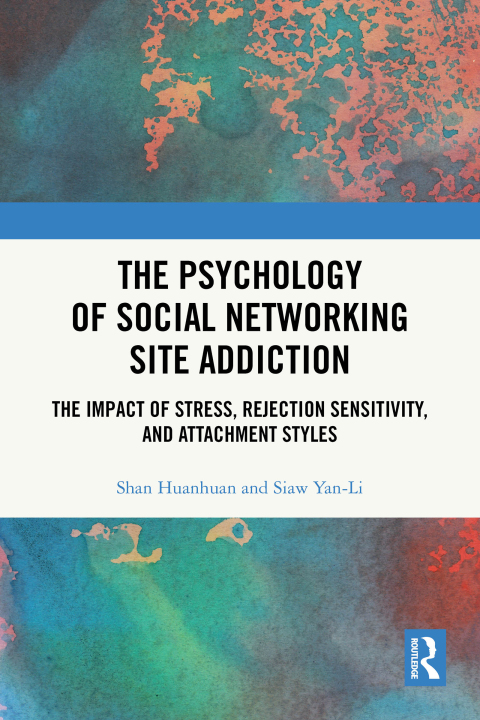 Cover image for book The Psychology of Social Networking Site Addiction