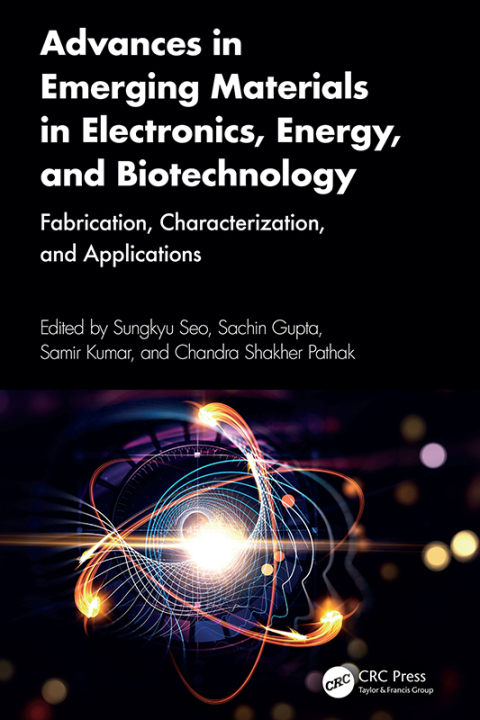 Cover image for book Advances in Emerging Materials in Electronics, Energy, and Biotechnology
