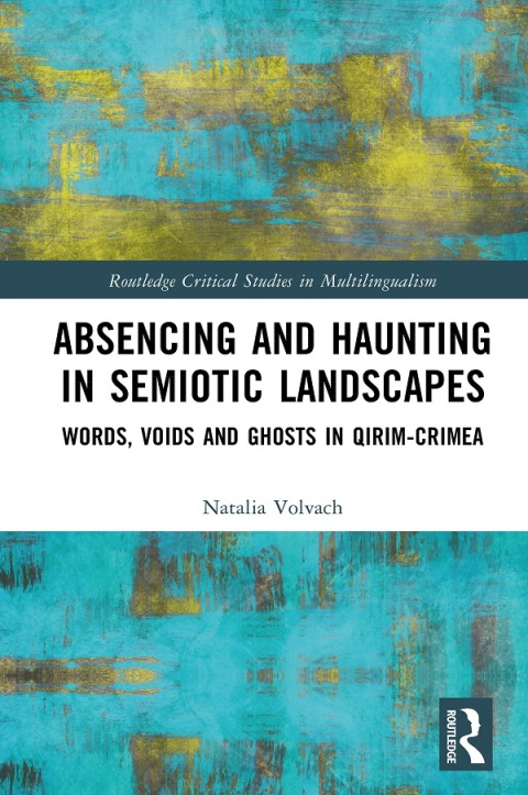 Cover image for book Absencing and Haunting in Semiotic Landscapes