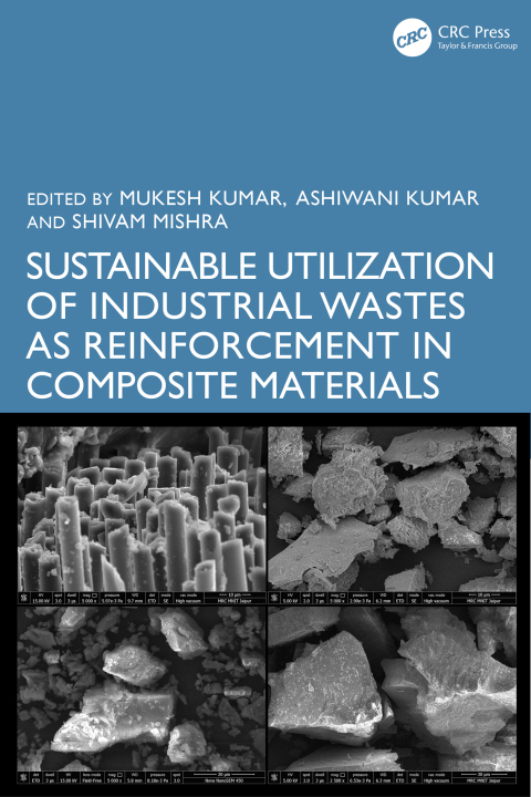 Cover image for book Sustainable Utilization of Industrial Wastes as Reinforcement in Composite Materials
