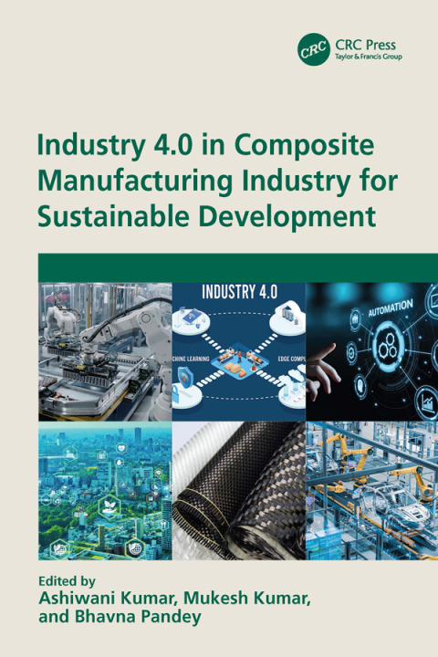 Cover image for book Industry 4.0 in Composite Manufacturing Industry for Sustainable Development