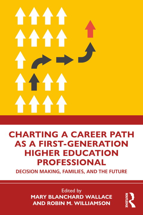 Cover image for book Charting a Career Path as a First-Generation Higher Education Professional