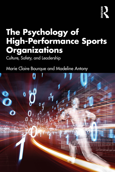 Cover image for book The Psychology of High-Performance Sports Organizations