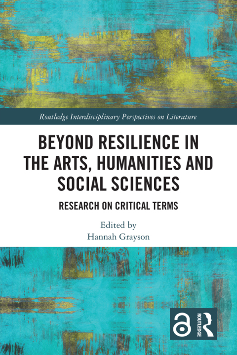 Cover image for book Beyond Resilience in the Arts, Humanities and Social Sciences
