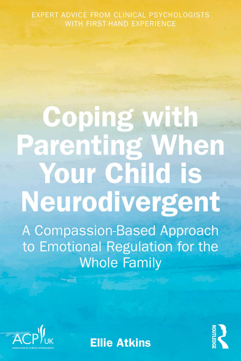 Cover image for book Coping with Parenting When Your Child is Neurodivergent