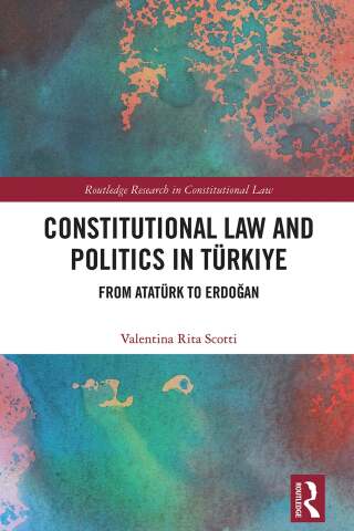 Constitutional Law and Politics in Türkiye