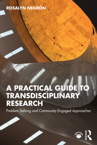 A Practical Guide to Transdisciplinary Research