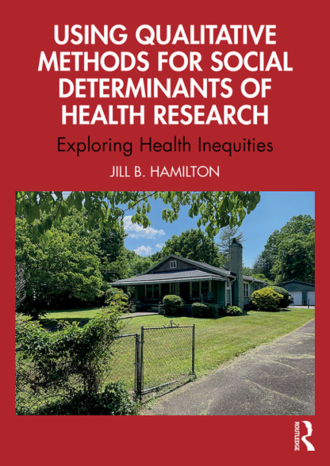 Cover image for book Using Qualitative Methods for Social Determinants of Health Research