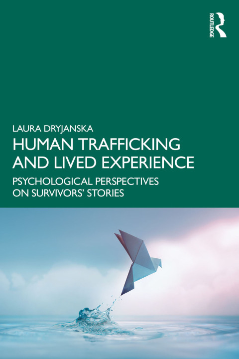 Cover image for book Human Trafficking and Lived Experience