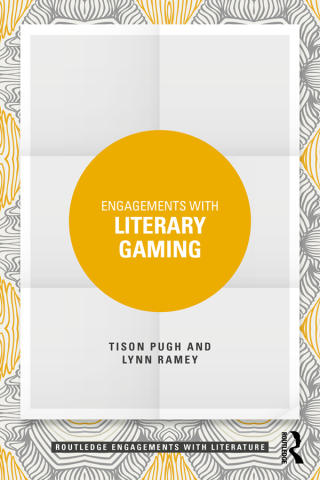 Engagements with Literary Gaming
