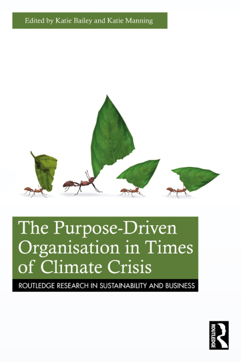Cover image for book The Purpose-Driven Organisation in Times of Climate Crisis