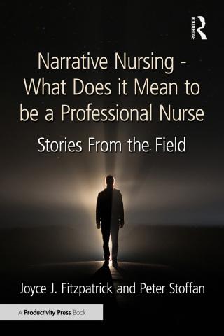 Narrative Nursing - What Does it Mean to be a Professional Nurse