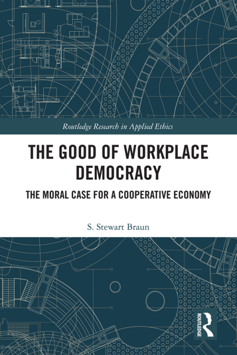 Cover image for book The Good of Workplace Democracy