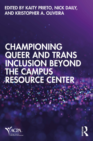 Championing Queer and Trans Inclusion Beyond the Campus Resource Center