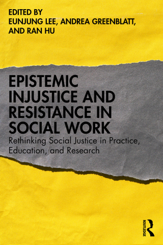 Epistemic Injustice and Resistance in Social Work