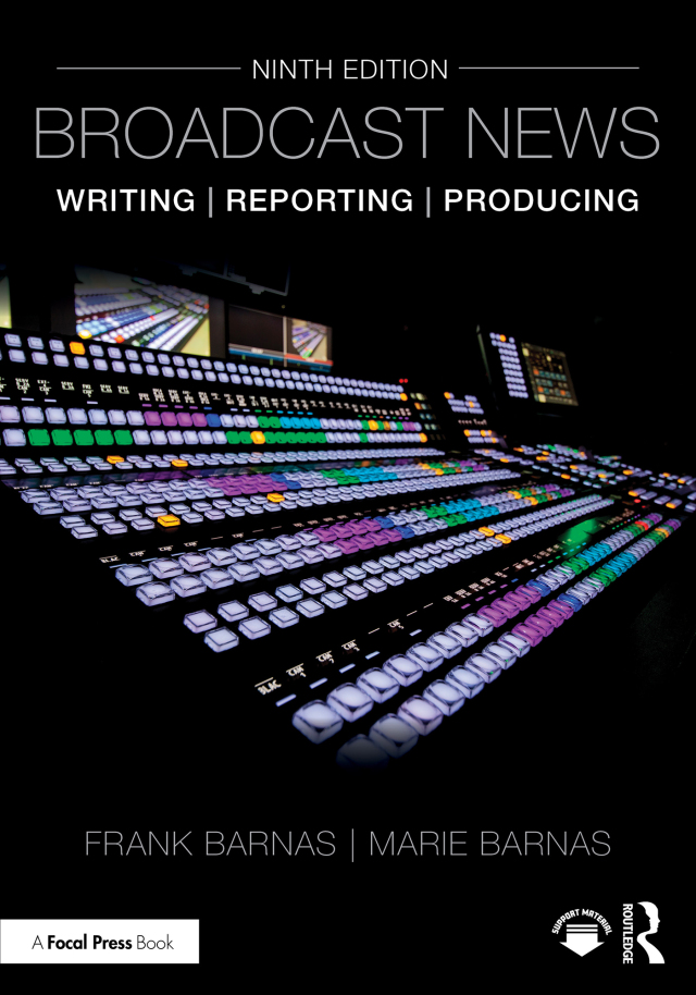 Broadcast News Writing, Reporting, and Producing
