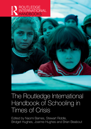 The Routledge International Handbook of Schooling in Times of Crisis