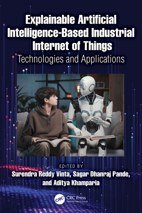 Cover image for book Explainable Artificial Intelligence-based Industrial Internet of Things