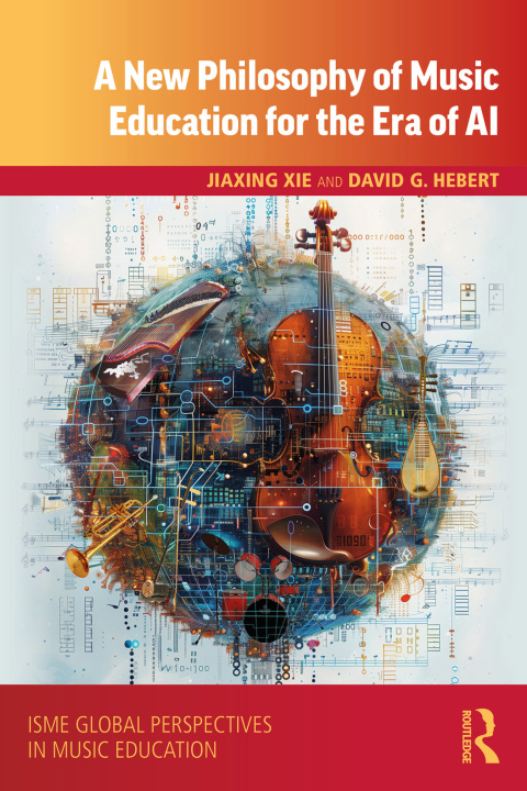 Cover image for book A New Philosophy of Music Education for the Era of AI