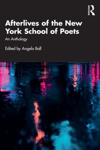 Afterlives of the New York School of Poets