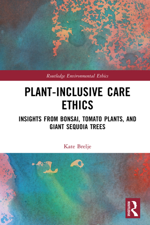 Cover image for book Plant-Inclusive Care Ethics