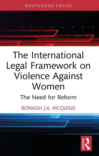 The International Legal Framework on Violence Against Women