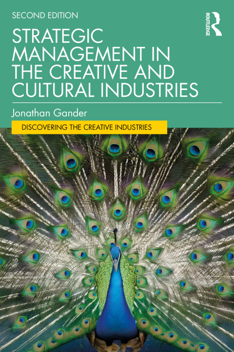 Cover image for book Strategic Management in the Creative and Cultural Industries
