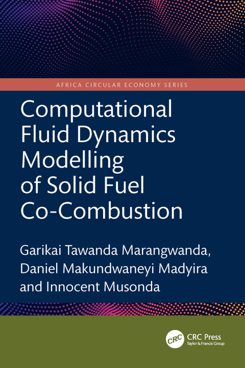 Cover image for book Computational Fluid Dynamics Modelling of Solid Fuel Co-Combustion