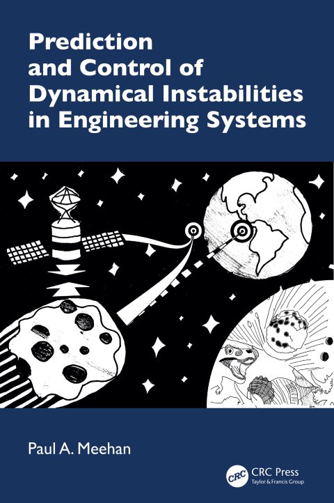 Cover image for book Prediction and Control of Dynamical Instabilities in Engineering Systems