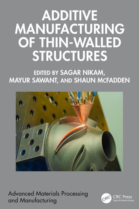 Cover image for book Additive Manufacturing of Thin-Walled Structures