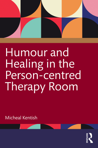 Humour and Healing in the Person-centred Therapy Room