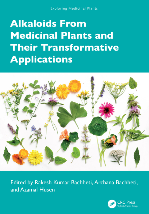 Cover image for book Alkaloids From Medicinal Plants and Their Transformative Applications
