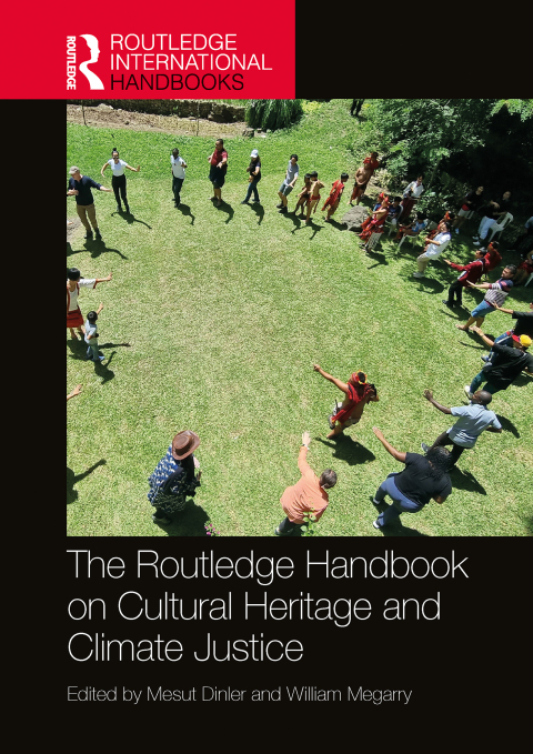 Cover image for book The Routledge Handbook on Cultural Heritage and Climate Justice