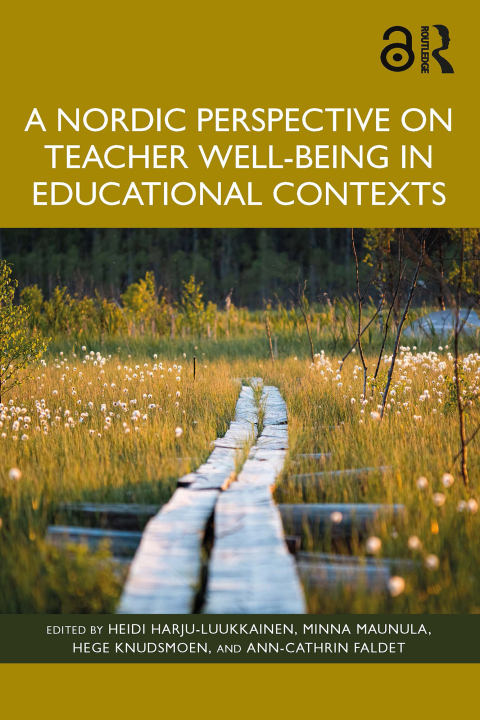 Cover image for book A Nordic Perspective on Teacher Well-being in Educational Contexts