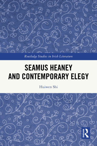 Seamus Heaney and Contemporary Elegy