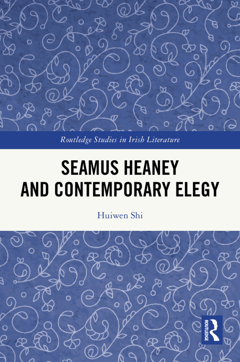 Cover image for book Seamus Heaney and Contemporary Elegy