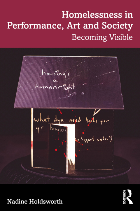 Cover image for book Homelessness in Performance, Art and Society