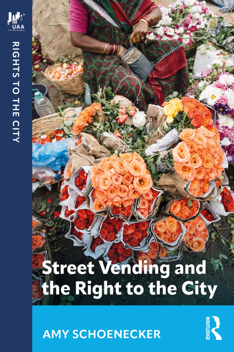 Cover image for book Street Vending and the Right to the City